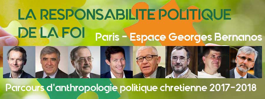 Paris, Espace Bernanos : Parcours 2017-2018 « La responsabilité politique de la foi »